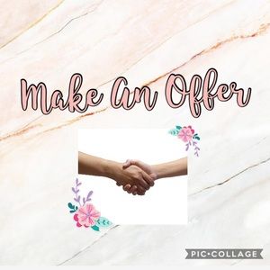 Make me an offer! I am open to negotiating! :)